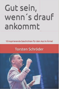 Buch Torsten Schröder Gut sein wenns drauf ankommt